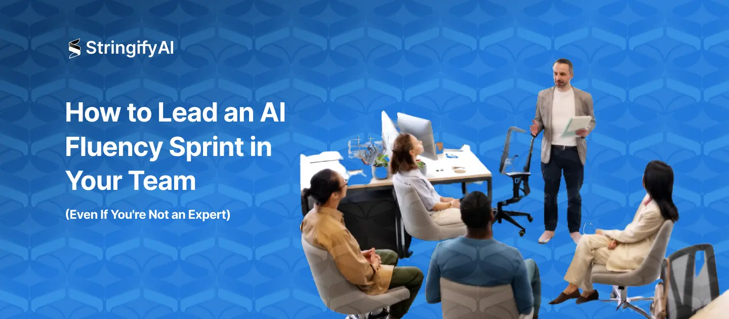 How to Lead an AI Fluency Sprint in Your Team (Even If You're Not an Expert)